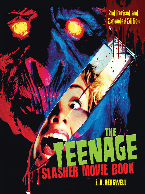 Title details for The Teenage Slasher Movie Book by J. A. Kerswell - Available